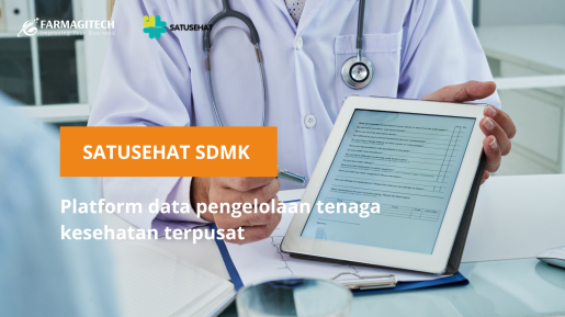 SATUSEHAT SDMK dan Farmagitech: Sinkronisasi Data Nakes Jadi Cepat